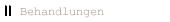 Behandlungen